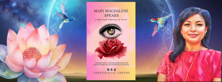 Banner showcasing "Mary Magdalene Speaks" book with mystical eye, rose, hummingbirds, lotus flower, and portrait of author Genevieve Y.C. Cheung.